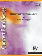 Flight Of The Monarch by MacTaggart Larry for Concert Band