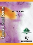 After Rain by Hughes Jack for Concert Band