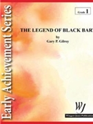 The Legend Of Black Bart by Gilroy Gary P for Concert Band