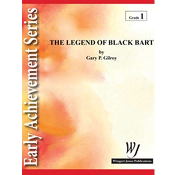 The Legend Of Black Bart by Gilroy Gary P for Full Score