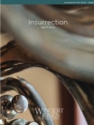 Insurrection by Gilroy Gary P for Concert Band