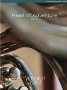Heart Of Adventure by Main Ryan for Concert Band