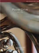 Power Drive by Gilroy Gary P for Concert Band