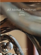 All About Christmas by Traditional - Gilroy Gary - for Concert Band