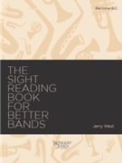 Sight-Reading Book for Better Bands by West Jerry for Baritone Treble Clef