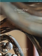 Crossfire by Gilroy Gary P for Full Score