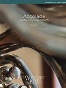 Accolade (Fanfare for the Fiftieth) by Lortz Mark - Achievement Plus Series - for Full Score