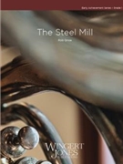 The Steel Mill by Grice Rob for Concert Band