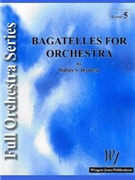 Bagatelles For Orchestra