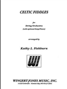 Celtic Fiddles by - Fishburn Kathy - for String Orchestra