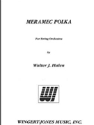 Meramec Polka by Halen Walter J for String Orchestra