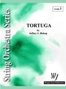 Tortuga by Bishop Jeffrey for String Orchestra