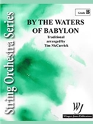 By The Waters Of Babylon by Traditional - McCarrick Tim - for String Orchestra