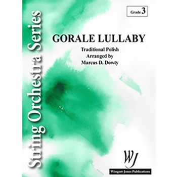 Gorale Lullaby by Traditional Polish - Dowty Marcus - for Full Score