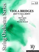 Viola Bridges (don't Fall Down) by Traditional - Caputo/howard - for String Orchestra W