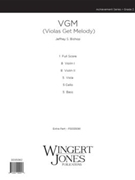 Vgm (violas Get Melody) by Bishop Jeffrey for Full Score