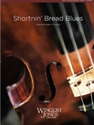 Shortnin' Bread Blues by Monday Deborah Baker for String Orchestra
