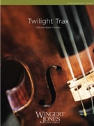 Twilight Trax by Monday Deborah Baker for String Orchestra