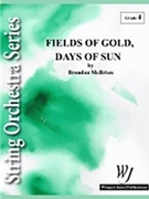 Fields Of Gold Days Of Sun by McBrien Brendan for String Orchestra