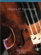 Ghosts of Agincourt by McBrien Brendan for String Orchestra