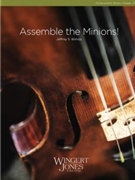 Assemble the Minions by Bishop Jeffrey for String Orchestra