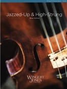 Jazzed Up & High Strung by Holmes Brian for String Orchestra