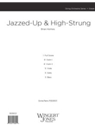 Jazzed-Up and High-Strung