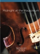Midnight at the Mausoleum by Smith Brent D - ASCAP - for String Orchestra