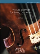 Two Sea Shanties by - Mock John - for String Orchestra