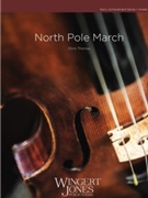North Pole March by Thomas Chris for String Orchestra