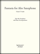 Fantasia For Alto Sax by Smith Claude T for Alto Saxophone and Piano