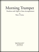 Morning Trumpet The by Hartley Walter for Trombone