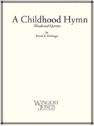 Childhood Hymn by Holsinger David for 5 Woodwind