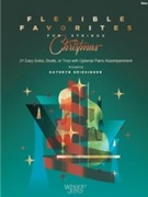 Flexible Favorites for Strings: Christmas by - Griesinger Kathryn - for String Bass