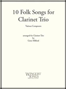10 Folk Songs for Clarinet Trio