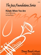 Ready When You Are