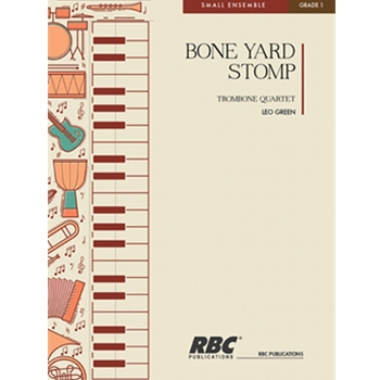 Bone Yard Stomp by Green Leo for Trombone Quartet