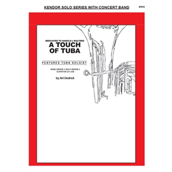 Touch Of Tuba by Dedrick Art for Tuba Solo w/ Band
