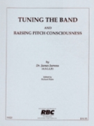 Tuning The Band And Raising Pitch Consciousness by Jurrens James - Hahn Richard - for Text