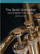The Bold Grenadier (An English Folk Song)