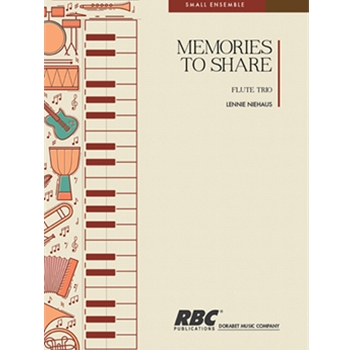 Memories To Share Flute Trio
