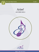 Arise by Mills Amy Riebs for Concert Band