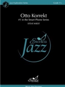 Otto Korrekt ( #1 in the Smartphone Series) by Wiest Steve for Jazz Ensemble