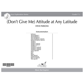 (Don't Give Me) Attitude at Any Latitude (Score)