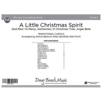 A Little Christmas Spirit God Rest Ye Merry, Gentlemen; O Christmas Tree; Jingle Bells