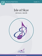 Isle of Skye by Miller Michael for Concert Band