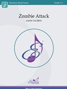 Zombie Attack by Taurins Jason for Concert Band