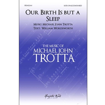 Our Birth Is But a Sleep
