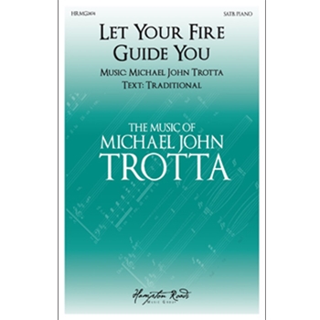 Let Your Fire Guide You