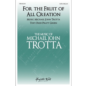 For the Fruit of All Creation (SATB)